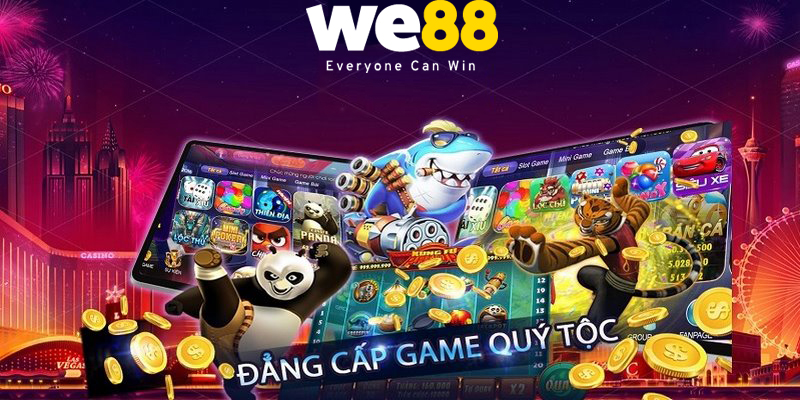 Trò chơi 3D We88 - đẳng cấp game quý tộc